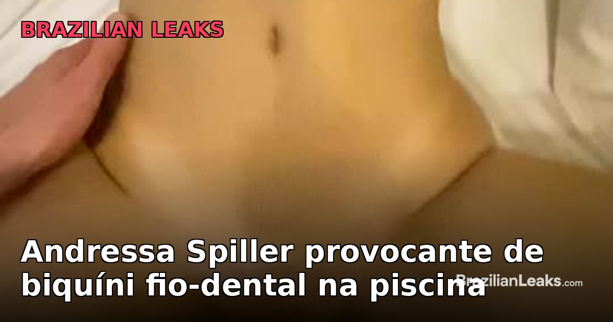 Andressa Spiller Teasing in Her Bikini with Dental Floss in the Pool
